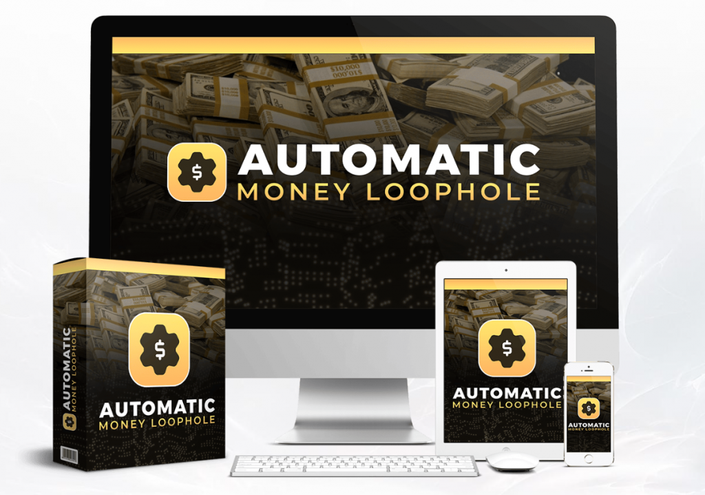 Automatic Money LoopHole Review